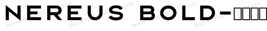 nereus bold字体转换
